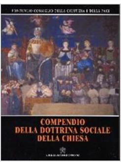 COMPENDIO DELLA DOTTRINA SOCIALE DELLA CHIESA