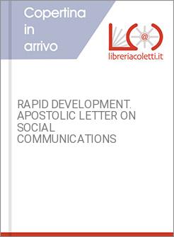 RAPID DEVELOPMENT. APOSTOLIC LETTER ON SOCIAL COMMUNICATIONS