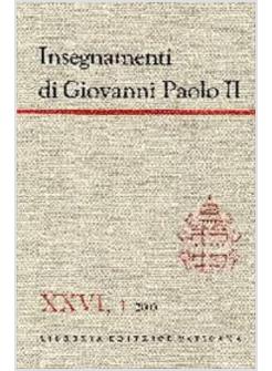 INSEGNAMENTI DI GIOVANNI PAOLO II 26/1  2003 (GENNAIO-GIUGNO)