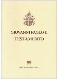 TESTAMENTO DI GIOVANNI PAOLO II