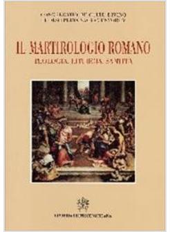 MARTIROLOGIO ROMANO TEOLOGIA LITURGIA SANTITA'