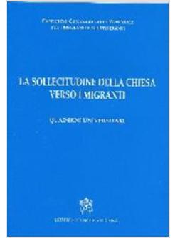 SOLLECITUDINE DELLA CHIESA VERSO I MIGRANTI