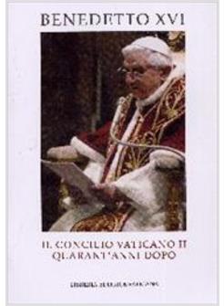 CONCILIO VATICANO II QUARANT'ANNI DOPO 