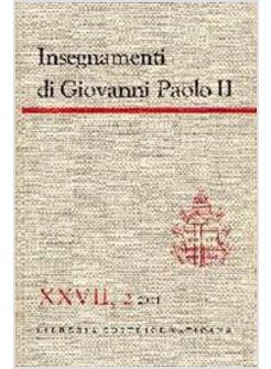 INSEGNAMENTI DI GIOVANNI PAOLO II 27-2-2004