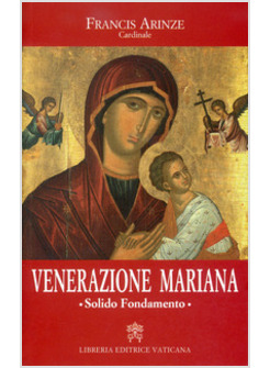 VENERAZIONE MARIANA. SOLIDO FONDAMENTO
