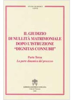 GIUDIZIO DI NULLITA' 3 MATRIMONIALE DOPO DIGNITAS CONNUBI