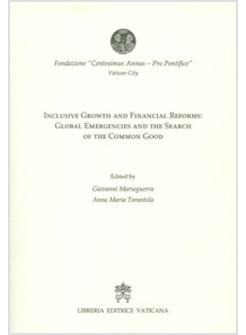 INCLUSIVE GROWTH AND FINANCIAL REFORMS: GLOBAL EMERGENCIES AND THE SEARCH OF THE