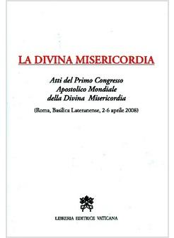 DIVINA MISERICORDIA ATTI DEL I CONGRESSO APOSTOLICO MONDIALDELLA DIVINA 