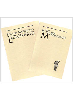 RITO DEL MATRIMONIO E LEZIONARIO (DUE VOLUMI) NUOVA ED 2009