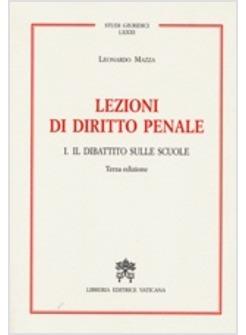 LEZIONI DI DIRITTO PENALE  I IL DIRITTO SULLE SCUOLE