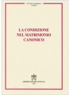 CONDIZIONE NEL MATRIMONIO CANONICO
