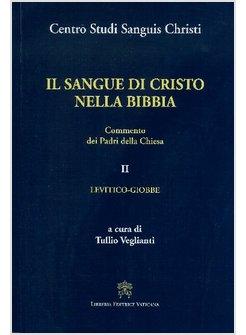 SANGUE DI CRISTO NELLA BIBBIA (IL) VOL 2 LEVITICO GIOBBE