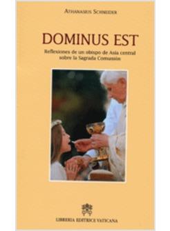 DOMINUS EST REFLEXIONES DE UN OBISPO DE ASIA CENTRAL SOBRE LA SAGRADA COMUNION