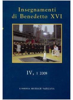 INSEGNAMENTI DI BENEDETTO XVI IV 1 2008