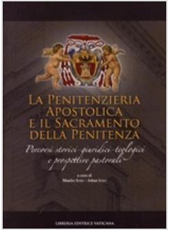 PENITENZIERIA APOSTOLICA E IL SACRAMENTO DELLA PENITENZA