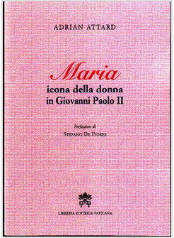 MARIA ICONA DELLA DONNA IN GIOVANNI PAOLO II