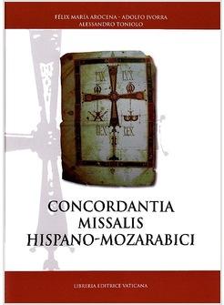 CONCORDANTIA MISSALIS HISPANO-MOZARABICI