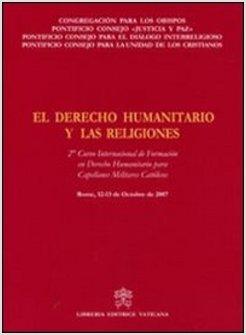 EL DERECHO HUMANITARIO Y LAS RELIGIONES. 2° CURSO INTERNACIONAL DE FORMACION EN