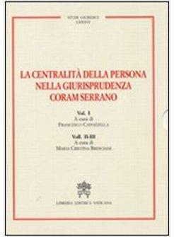 CENTRALITA' DELLA PERSONA NELLA GIURISPRUDENZA CORAM SERRANO VOL 1 E 2