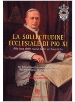 SOLLECITUDINE ECCLESIALE DI PIO XI (LA)