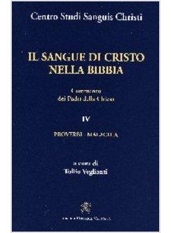 SANGUE DI CRISTO NELLA BIBBIA COMMENTO DEI PADRI DELLA CHIESA IV PROVERBI MALAC