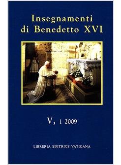 INSEGNAMENTI DI BENEDETTO XVI V 1 - 2009