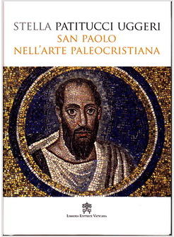 SAN PAOLO NELL'ARTE PALEOCRISTIANA