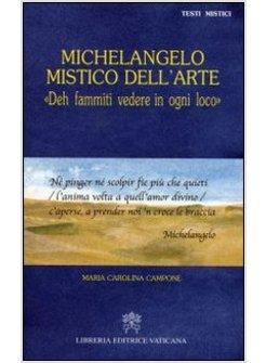 MICHELANGELO MISTICO DELL'ARTE