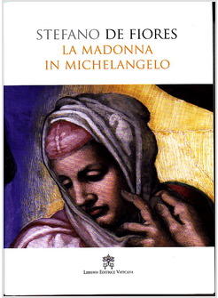 MADONNA IN MICHELANGELO (LA)