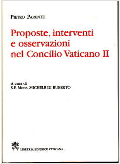 PROPOSTE INTERVENTI E OSSERVAZIONI NEL CONCILIO VATICANO II