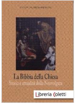 LA BIBBIA DELLA CHIESA. STORIA E ATTUALITA' DELLA NEOVULGATA