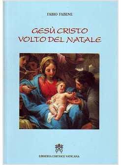 GESU' CRISTO VOLTO DEL NATALE