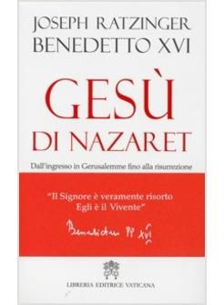 GESU' DI NAZARET VOL 2 DALL'INGRESSO A GERUSALEMME ALLA RISURREZIONE