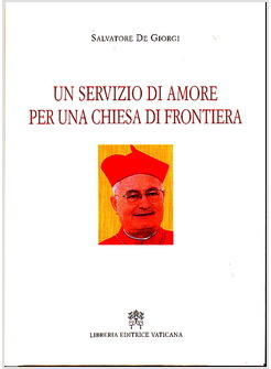 SERVIZIO DI AMORE (UN) PER UNA CHIESA DI FRONTIERA