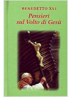 PENSIERI SUL VOLTO DI GESU'