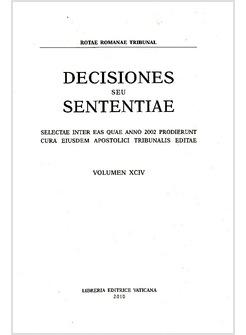 DECISIONES SEU SENTENTIAE 2002 VOL. XCIV