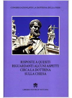 RISPOSTE A QUESITI  RIGUARDANTI ALCUNI ASPETTI CIRCA LA DOTTRINA SULLA CHIESA