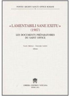 LAMENTABILI SANE EXITU. 1907 LES DOCUMENTS PREPARATOIRES DU SAINT OFFICE