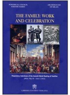 FAMILY: WORK AND CELEBRATION (THE)