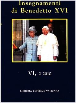 INSEGNAMENTI DI BENEDETTO XVI VI, 2 2010
