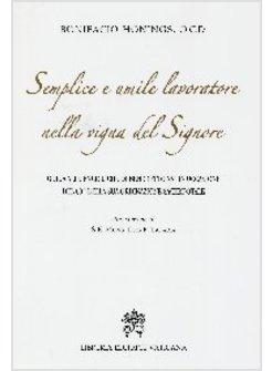 SEMPLICE E UMILE LAVORATORE NELLA VIGNA DEL SIGNORE 