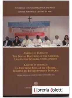 SOCIAL DOCTRINE OF THE CHURCH, LEAVEN FOR INTEGRAL DEVELOPMENT. EDIZ. INGLESE E
