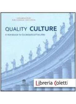 QUALITY CULTURE. A HANDBOOK FOR ECCLESIASTICAL FACULTIES