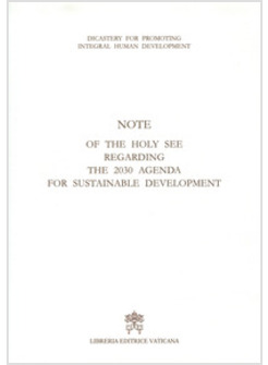 NOTE OF THE HOLY SEE REGARDING THE 2030 AGENDA FOR SUSTAINABLE DEVELOPMENT