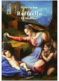 RAFFAELLO LE MADONNE