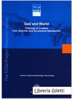 GOD AND WORLD THEOLOGY OF CREATION