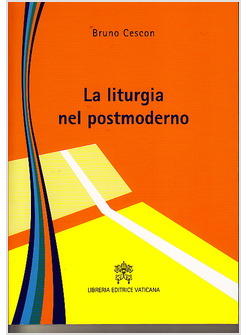 LA LITURGIA NEL POSTMODERNO