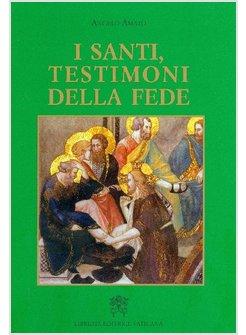 I SANTI TESTIMONI DELLA FEDE