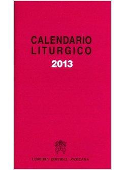 CALENDARIO LITURGICO 2013