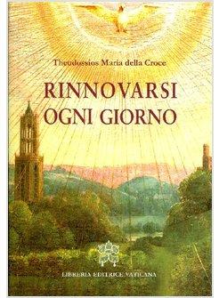 RINNOVARSI OGNI GIORNO 